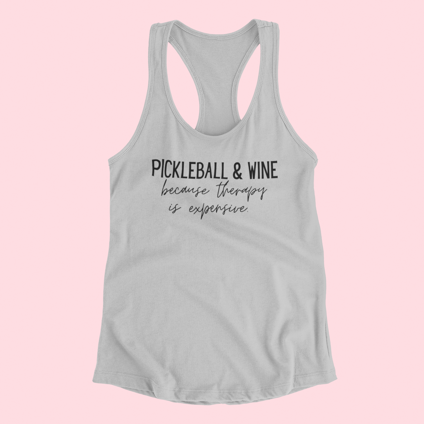 Pickleball & Wine...because therapy is expensive